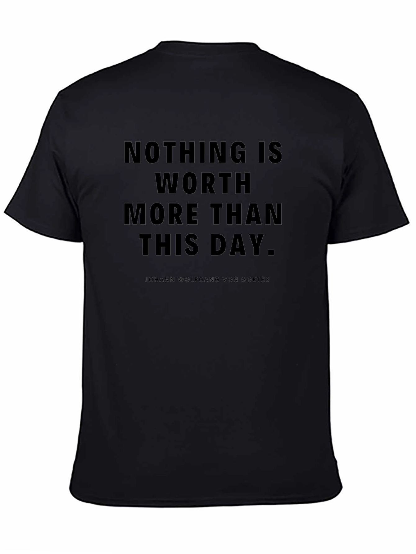 Inspirational Quote T-Shirt - Goethe Saying