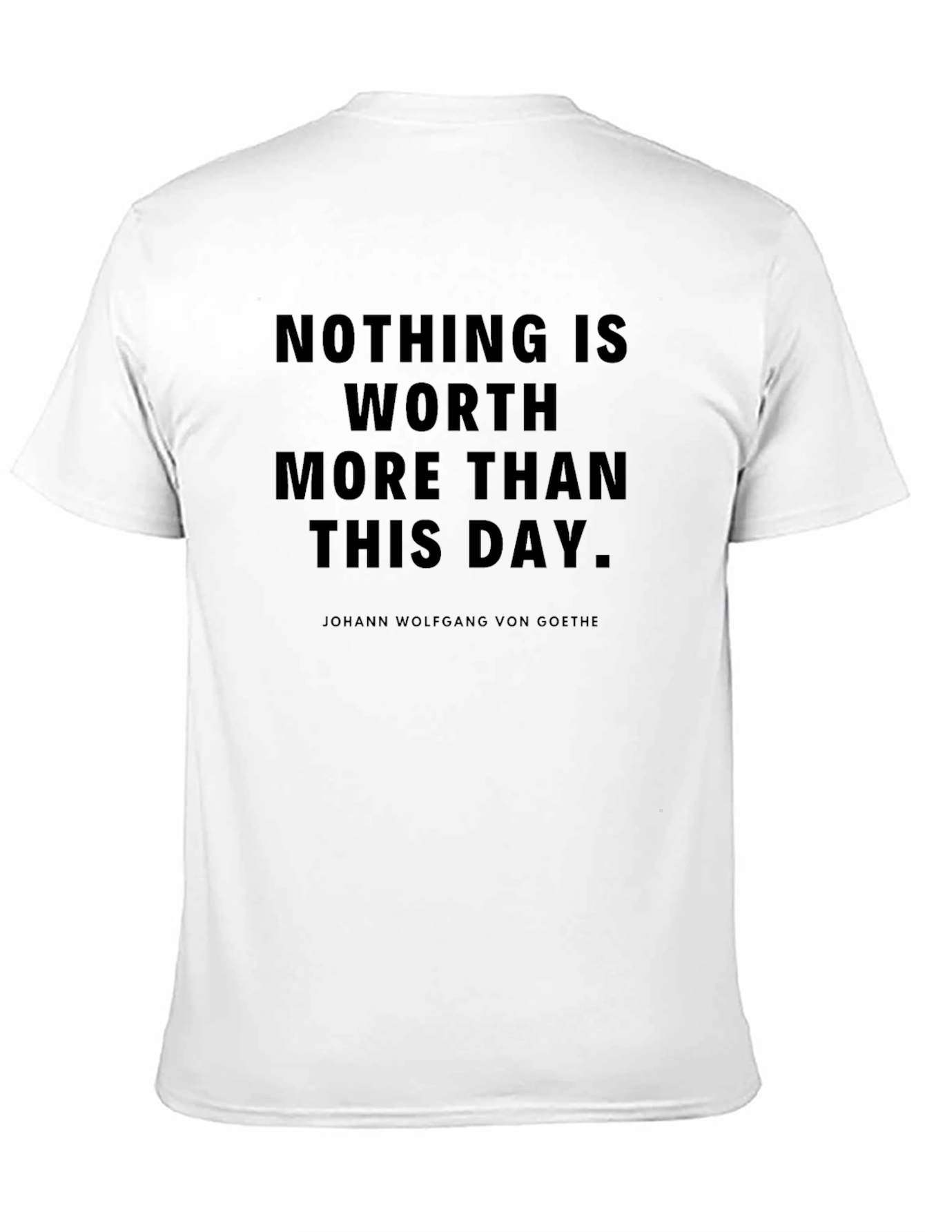 Inspirational Quote T-Shirt - Goethe Saying