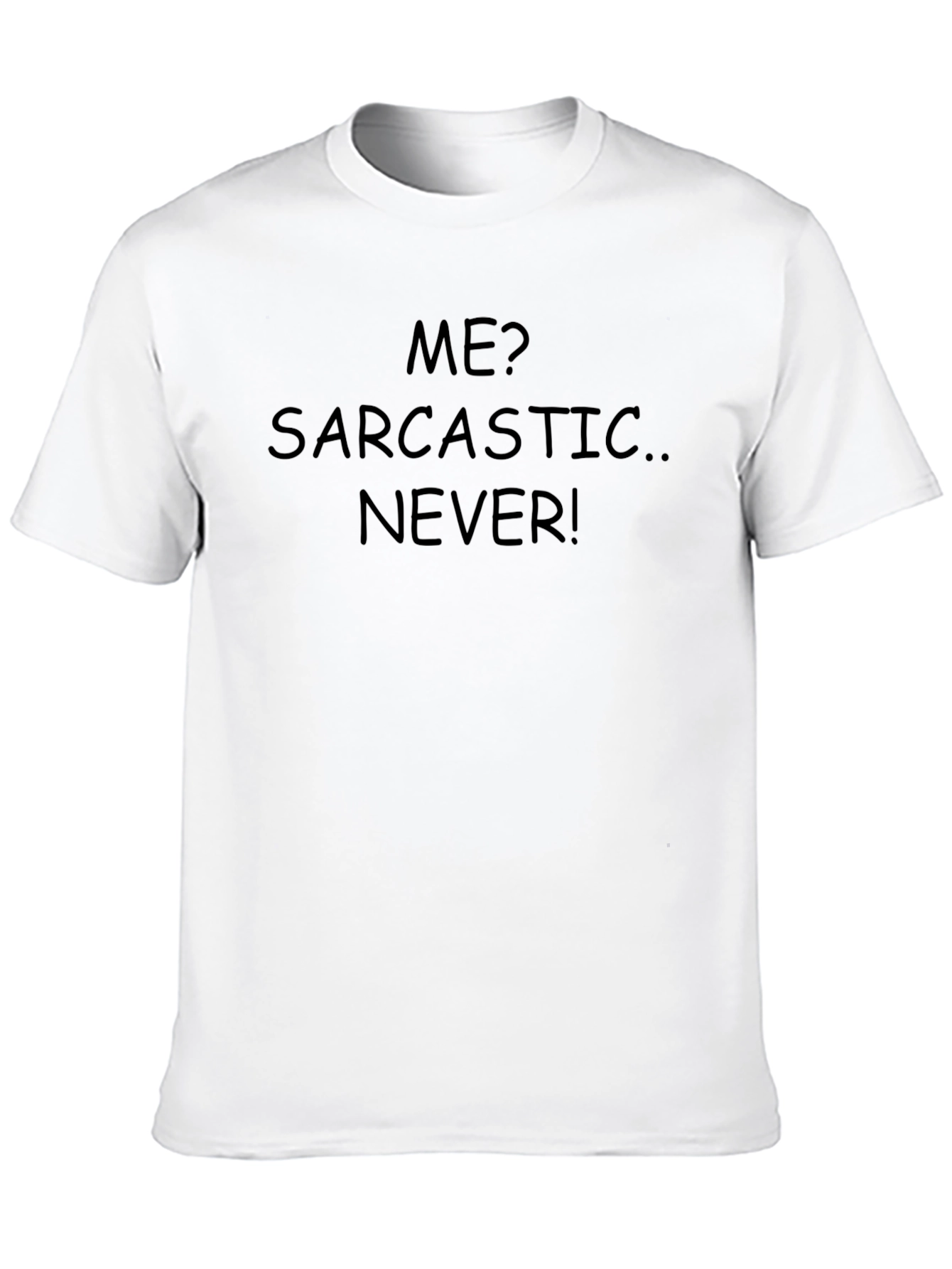 Sarcastic Never! Graphic Tee - Humorous Black T-Shirt