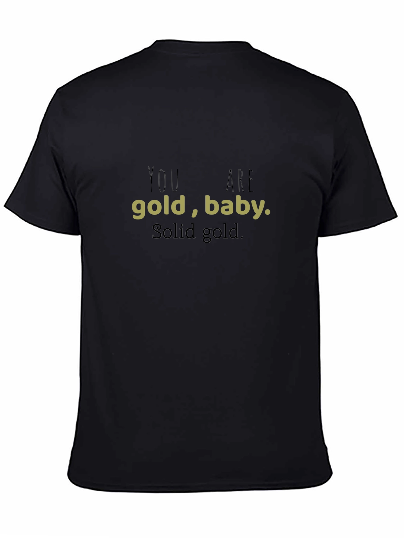 You Are Gold Baby T-Shirt - Solid Gold
