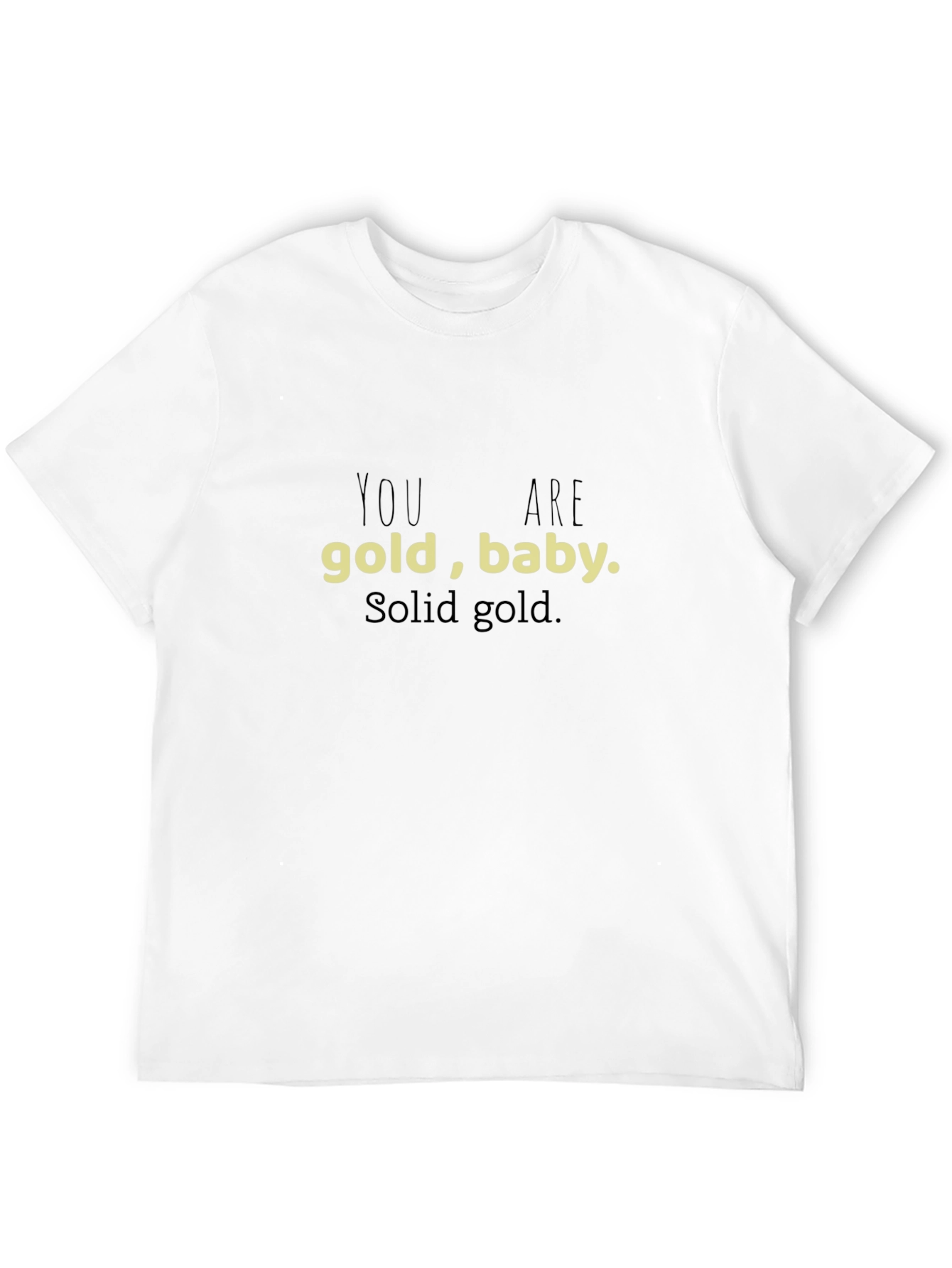 You Are Gold Baby T-Shirt - Solid Gold
