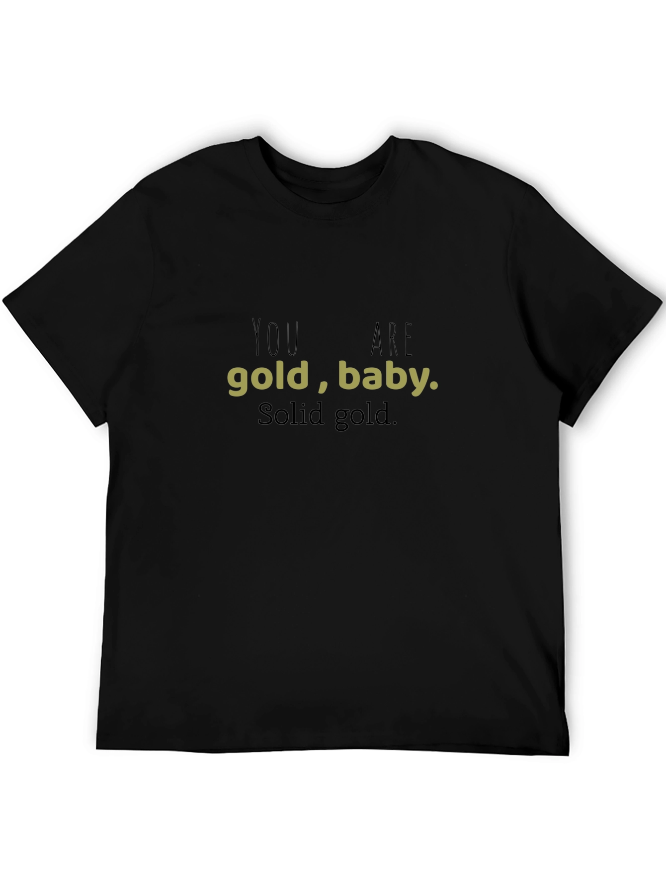 You Are Gold Baby T-Shirt - Solid Gold