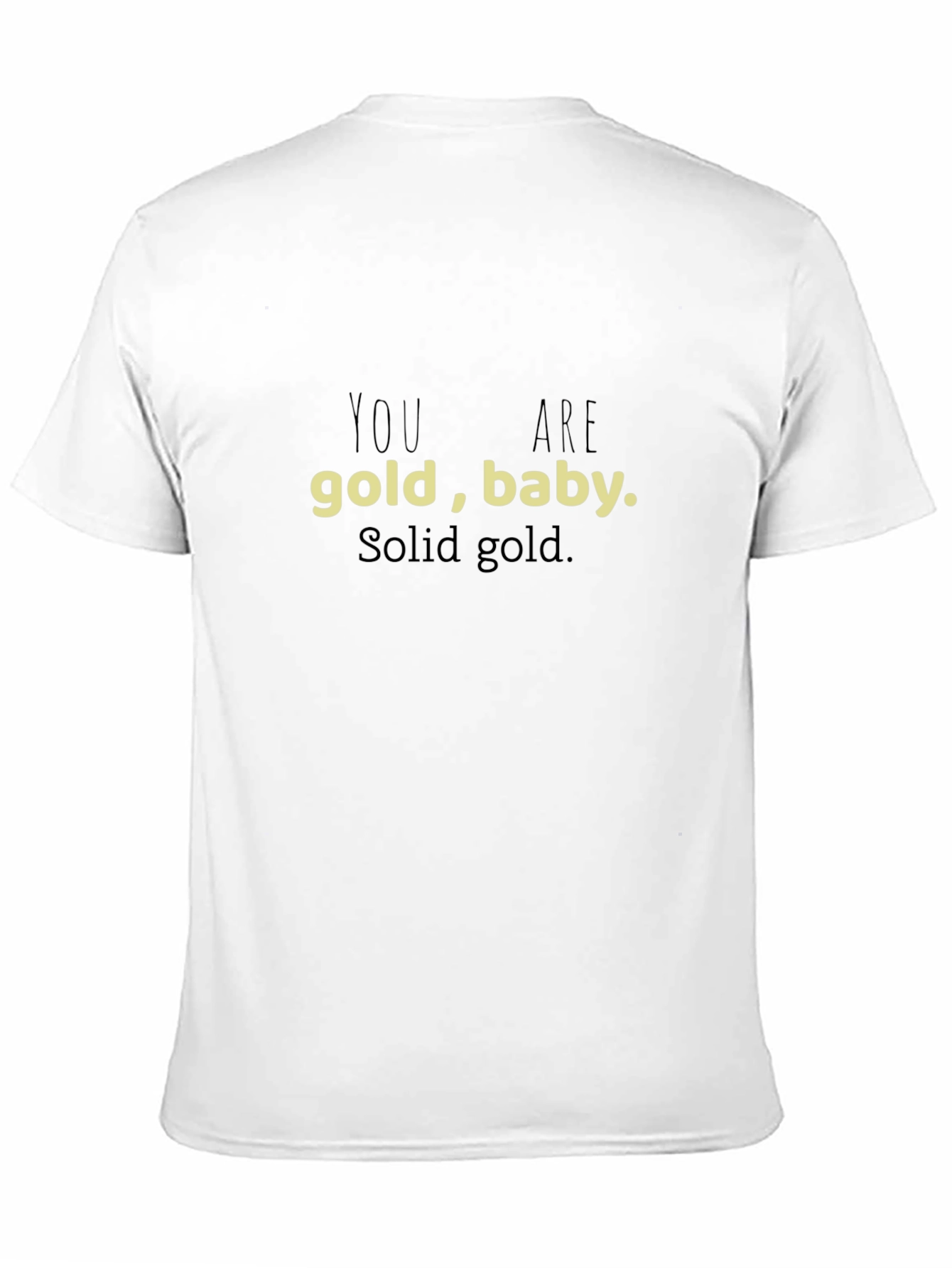 You Are Gold Baby T-Shirt - Solid Gold