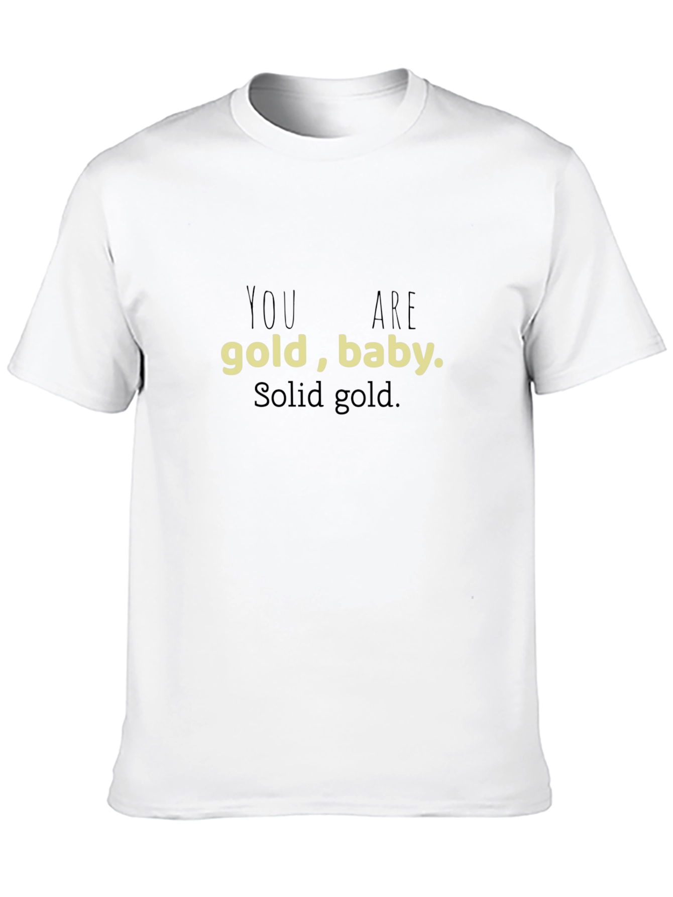 You Are Gold Baby T-Shirt - Solid Gold