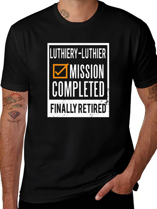 Luthiery Mission Completed Retired Black T-Shirt